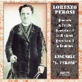 Perosi: String Quartets, Piano Quintet / Ensemble L. Perosi