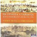 Da Venezia a Varsavia - Polychoral Music in Europe of the 16-17 Centuries