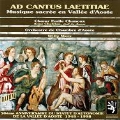 Ad Cantus Laetitae - Sacred Music of Valle d'Aosta - Somis, Benedetti, Falasco, Merz