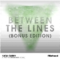 Between The Lines: Bonus Edition