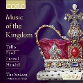 Music of the Kingdom - Tallis, Byrd, Purcell, Handel