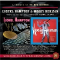 Tribute To Lionel Hampton & Woody Herman