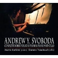 Yin Svoboda: Complete Works for Solo Piano & Piano and Cello