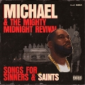 Michael & The Mighty Midnight Revival: Songs for Sinners and Saints<Translucent Tan Colored Vinyl>