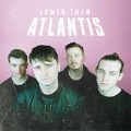 Lower Than Atlantis: Deluxe Edition＜完全生産限定盤＞
