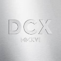 DCX MMXVI [2CD+DVD]