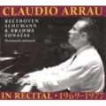 Claudio Arrau in Recital 1969-1977