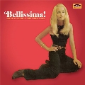 Bellissima! - More 1960s She-Pop From Italy