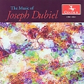 The Music of Joseph Dubiel