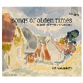 Songs of Olden Times - Estonian Folk Hymns and Runic Songs