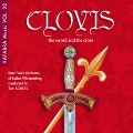 Clovis, the Sword and the Cross - Hafabra Music Vol.32