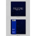 MILLIONS: New Single (BLUE LIGHT Ver.)