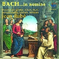 Bach...in Nomine -Beethoven/J.Reinken/Glinka/etc (+dts-CD):Jean Dube(p)
