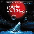 L'Arche Et Les Deluges (The Ark And The Deluge)