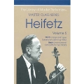 Heifetz Master Class Series Vol.5