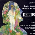 Delius: Complete Works for Violin & Piano