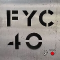 FYC 40 (40th Anniversary Best Of)