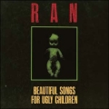 Beautiful Songs For Ugly Children