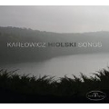 M.Karlowicz: Songs