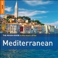 The Rough Guide to the Music of the Mediterranean: Special Edition
