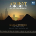 Ancient & Modern - Alain, Surzinski, Bach, Siefert, et al / Boguslaw Grabowski
