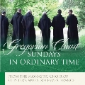 SUNDAYS IN ORDINARY TIME:MONASTIC CHOIR OF ST. PETER'S ABBEY, SOLESMES/BROTHER YVES-MARIE LELIEVRE(dir)