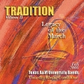 Tradition: Legacy of the March, Vol.2
