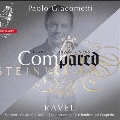 Compared - Ravel: Sonatine, Gaspard de la Nuit, Menuet Antique, etc