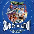 Stand By For Action! Gerry Anderson In Concert