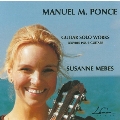 M.M.Ponce: Guitar Solo Works -Sonata Clasica, Two Preludes, Sonatina Meridional, etc (12/1990) / Susanne Mebes(g)