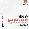 Brahms: Piano Sonata No.3 Op.5, Fantasies Op.116, 4 Klavierstucke Op.119