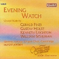 Evening Watch - Finzi, Holst, etc / Queen's College Choir