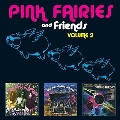 The Pink Fairies And Friends Volume 2