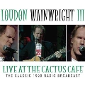 Live At The Cactus Cafe