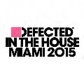 Defected in the House Miami 2015