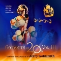 Goldsmith At 20th Vol. 3