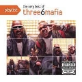 Playlist: The Very Best Of Three 6 Mafia