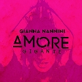 Amore Gigante (Deluxe Edition)