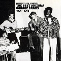 The Best Arizona Garage Bands 1967-1970
