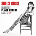 Shel's Girls From The Planet Records Vaults