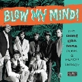 Blow My Mind!: The Dore-Era-Mira Punk & Psych Legacy
