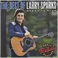 Best Of Larry Sparks : Bound To Ride