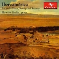 Iberoamerica - Ponce: Sonata Romantica; Rodrigo: Sonata Giocosa; Brouwer: Sonata