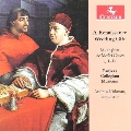 A Renaissance Wedding Gift - Music from the Medici Codex of 1518