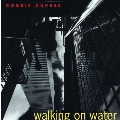 Walking on Water