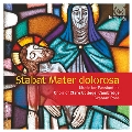 Stabat Mater dolorosa - Music for Passiontide