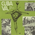 Cuba Va! Songs Of The New Generation Of Revolutionary Cuba