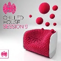 Chilled House Session 9