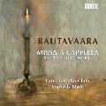 ラウタヴァーラ: 宗教的合唱作品集