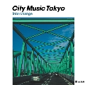 CITY MUSIC TOKYO interchange<タワーレコード限定>
